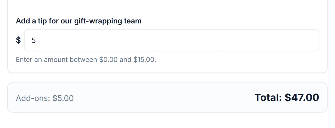WooCommerce custom price field for a tip with a dollar sign and 5 entered, the hint Enter an amount between $0.00 and $15.00, and totals showing Add-ons $5.00 and Total $47.00