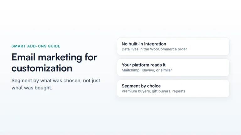 WooCommerce email marketing for customization stores: segment by what was chosen, not just what was bought